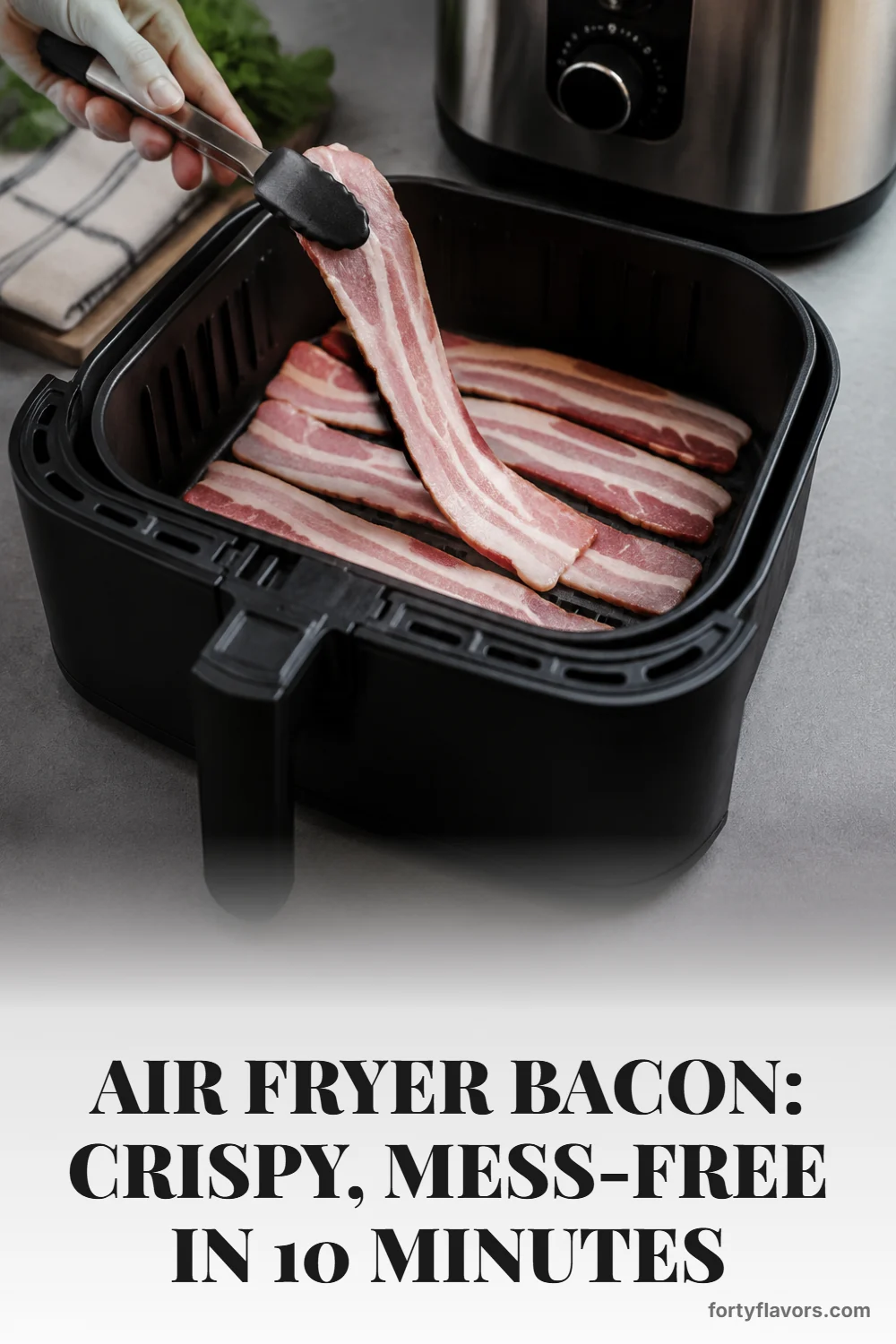 Air Fryer Bacon: Crispy, Mess-Free in 10 Minutes – Pinterest pin 3