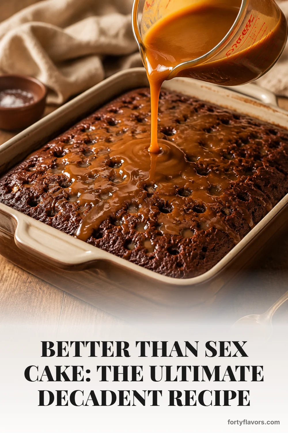 Better Than Sex Cake: The Ultimate Decadent Recipe – Pinterest pin 4