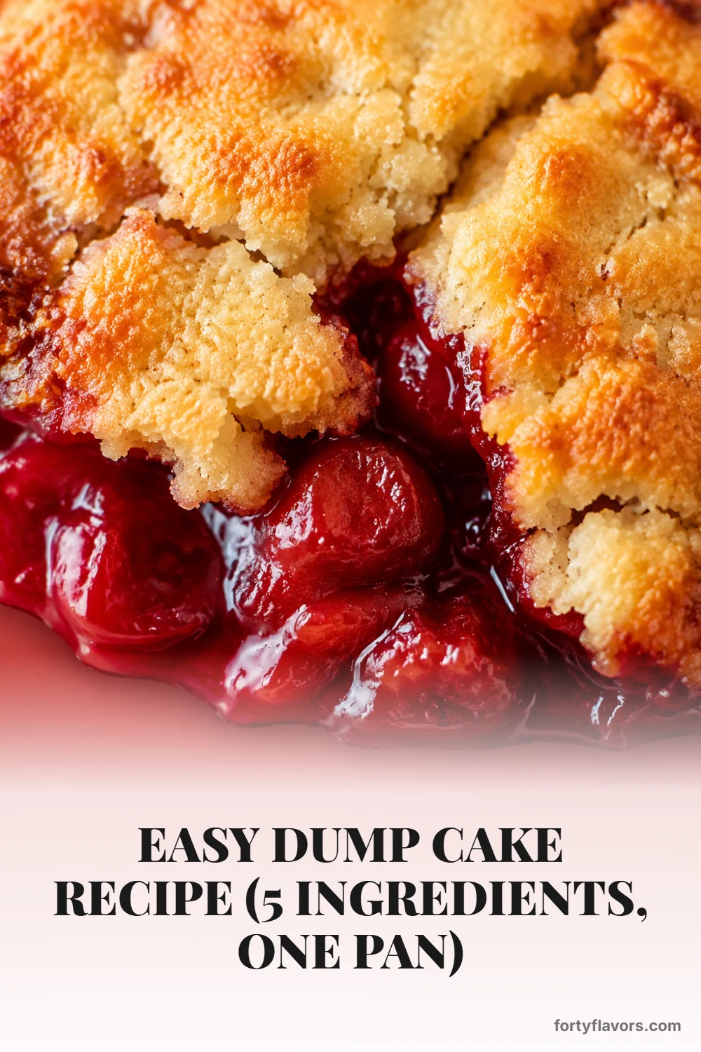 Easy Dump Cake Recipe (5 Ingredients, One Pan) – Pinterest pin 8