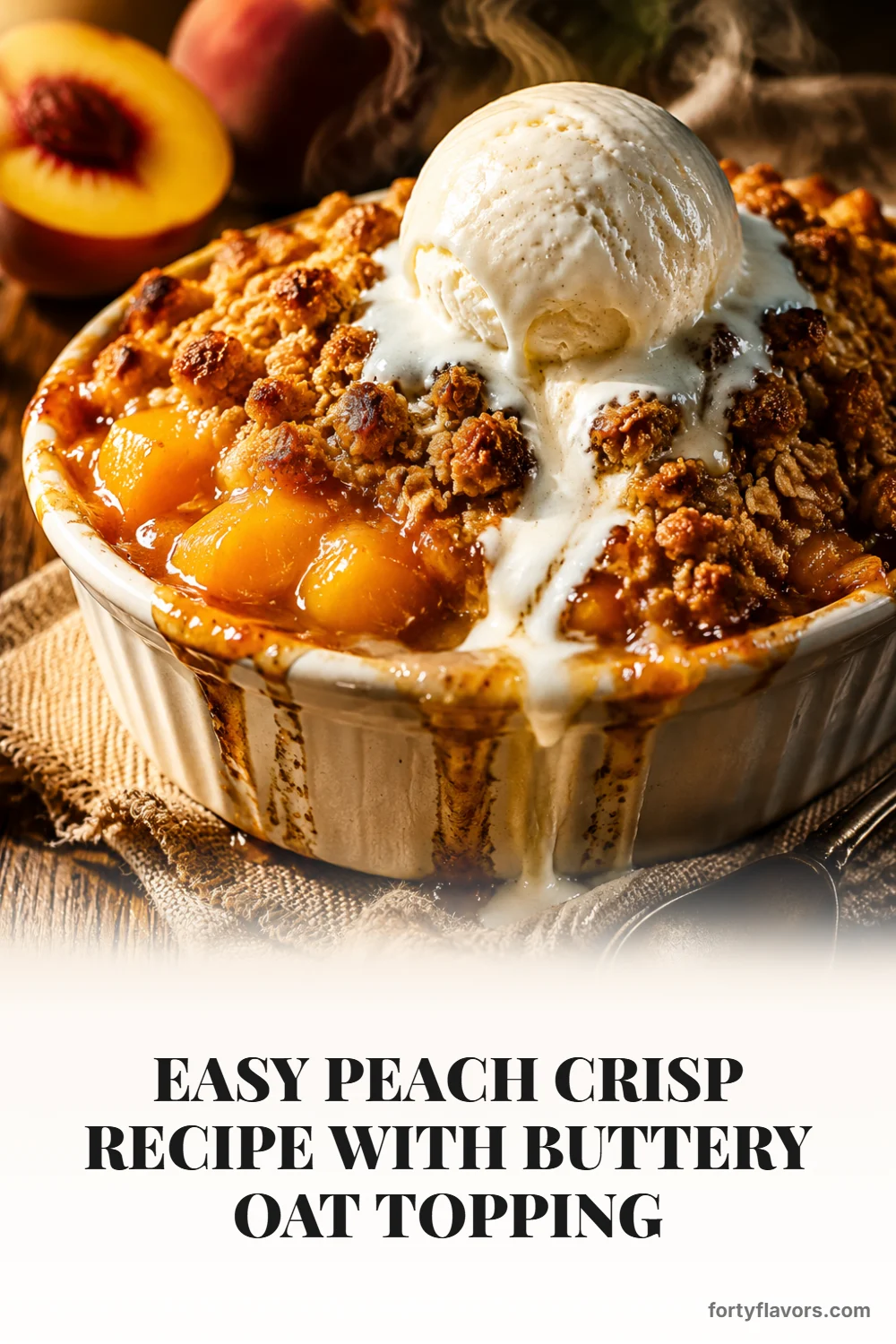 Easy Peach Crisp Recipe with Buttery Oat Topping – Pinterest pin 1