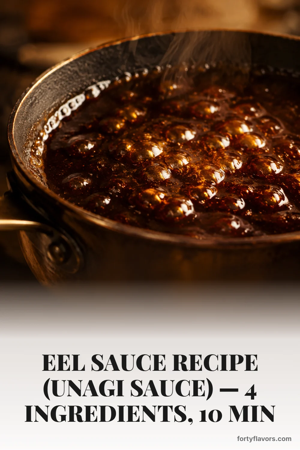 Eel Sauce Recipe (Unagi Sauce) — 4 Ingredients, 10 Min – Pinterest pin 4
