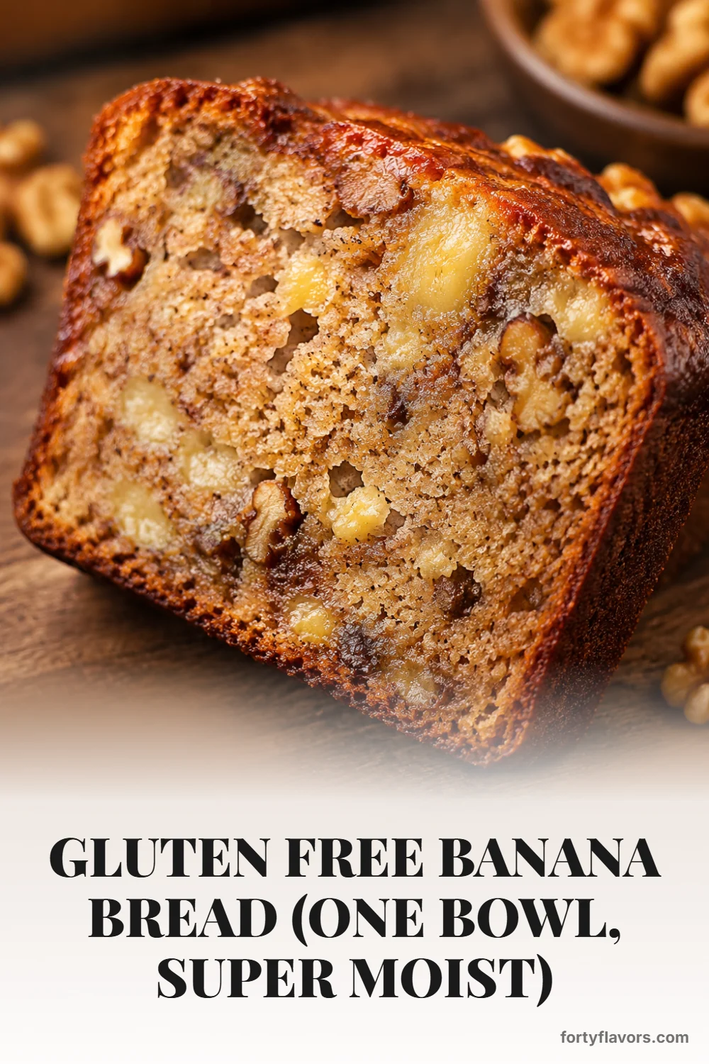 Gluten Free Banana Bread (One Bowl, Super Moist) – Pinterest pin 7