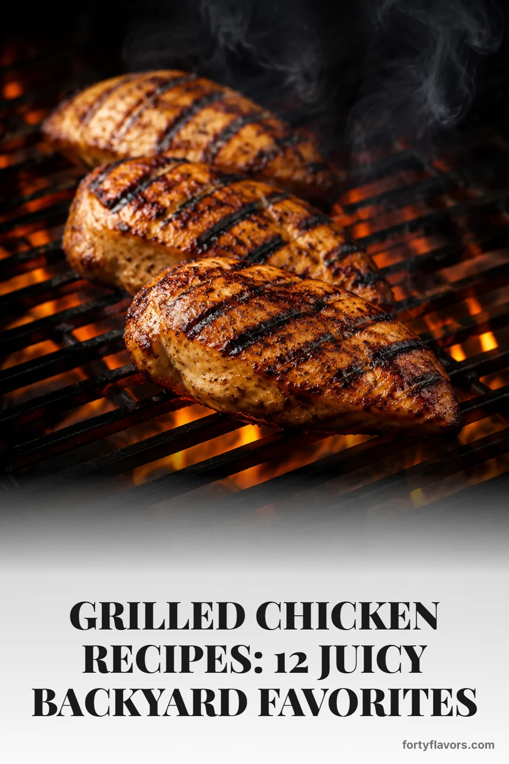 Grilled Chicken Recipes: 12 Juicy Backyard Favorites – Pinterest pin 5