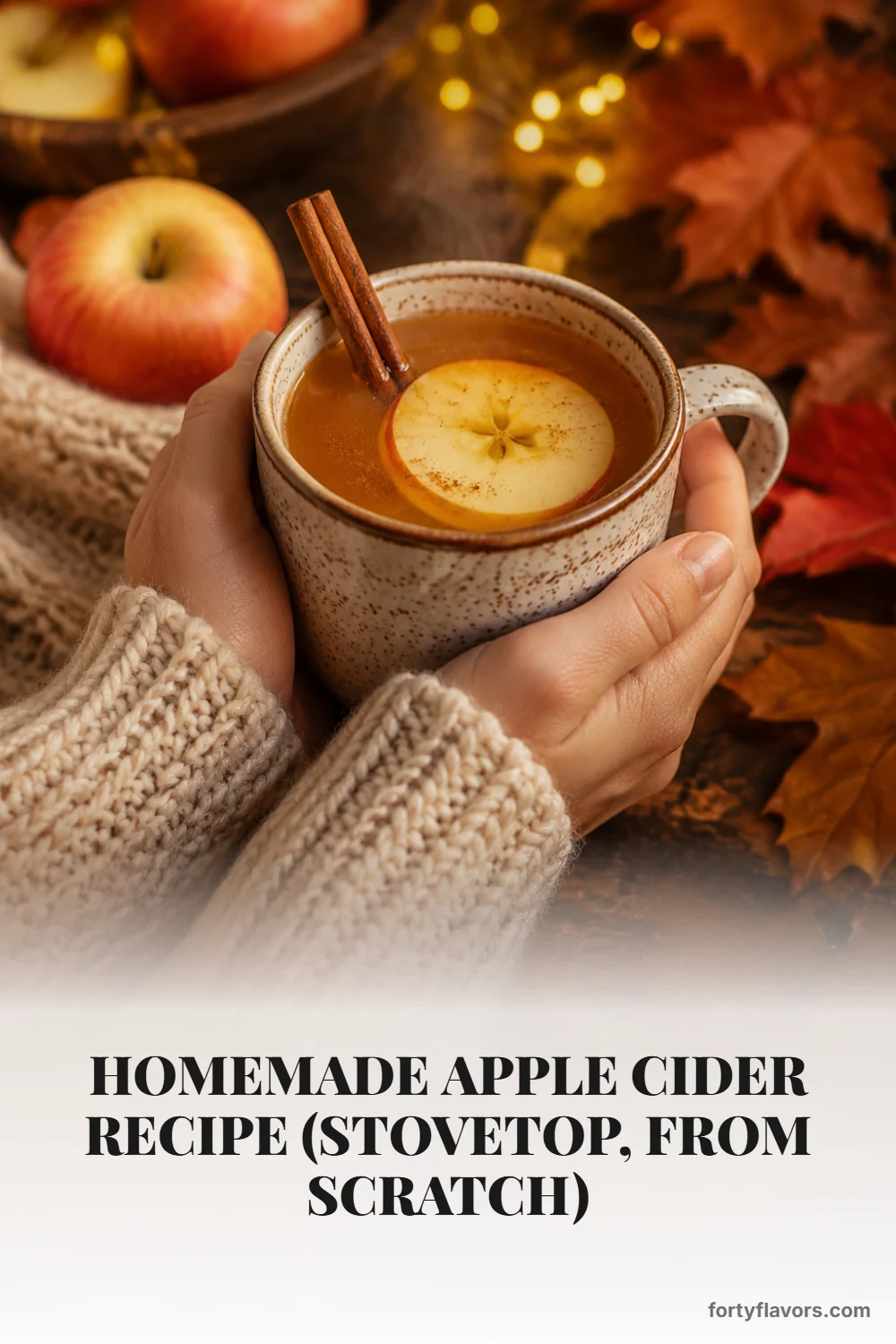 Homemade Apple Cider Recipe (Stovetop, From Scratch) – Pinterest pin 8