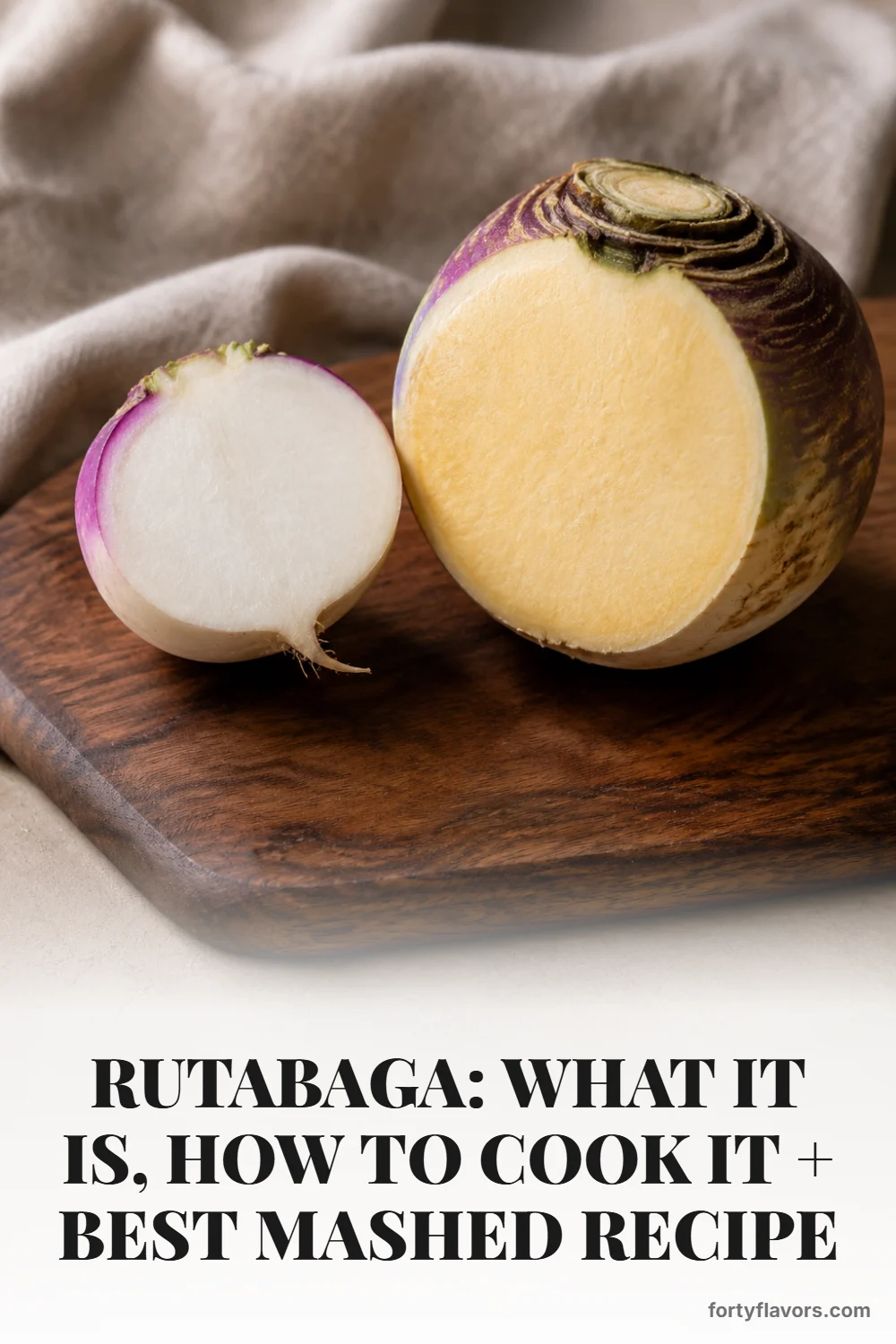 Rutabaga: What It Is, How to Cook It + Best Mashed Recipe – Pinterest pin 3