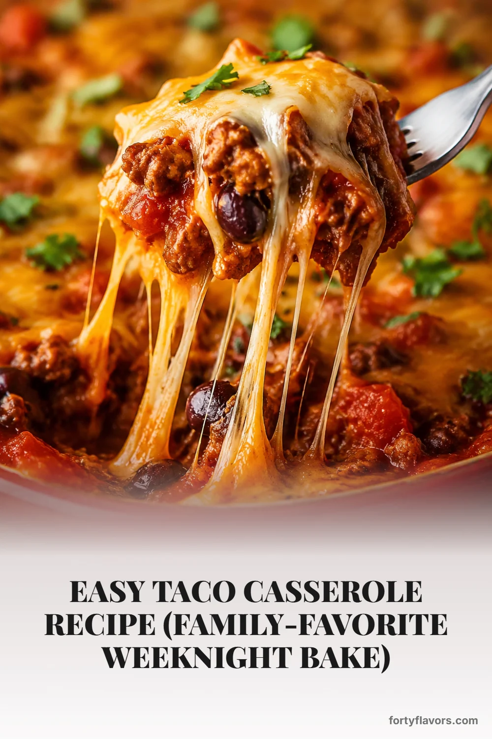 Easy Taco Casserole Recipe (Family-Favorite Weeknight Bake) – Pinterest pin 7