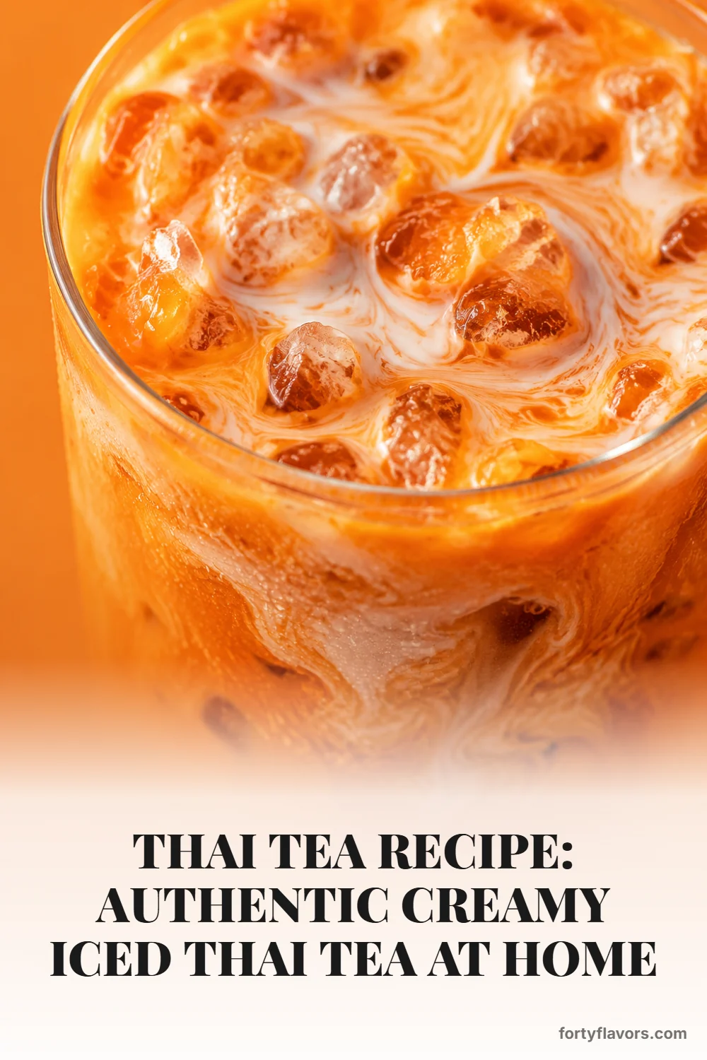 Thai Tea Recipe: Authentic Creamy Iced Thai Tea at Home – Pinterest pin 7
