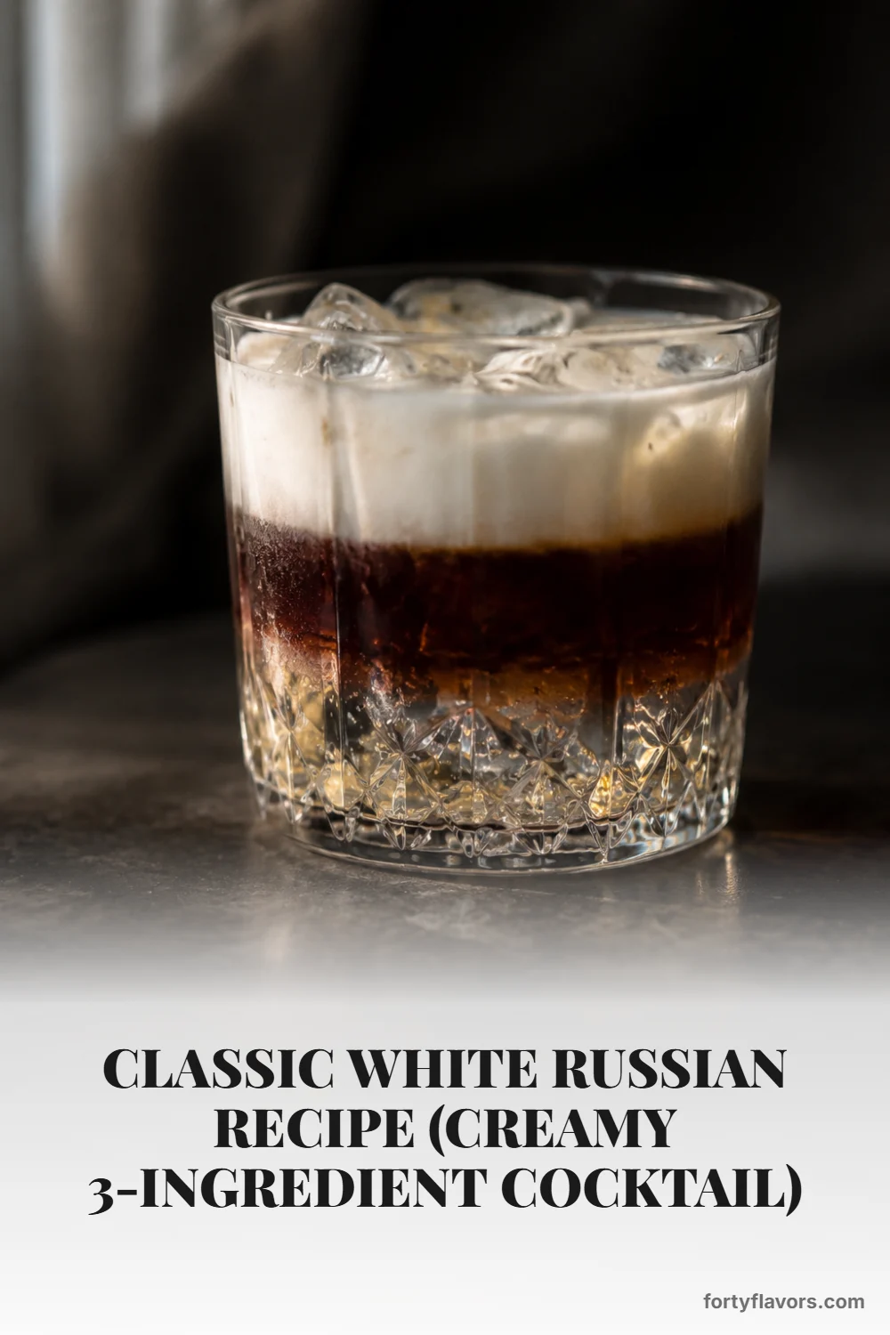 Classic White Russian Recipe (Creamy 3-Ingredient Cocktail) – Pinterest pin 7
